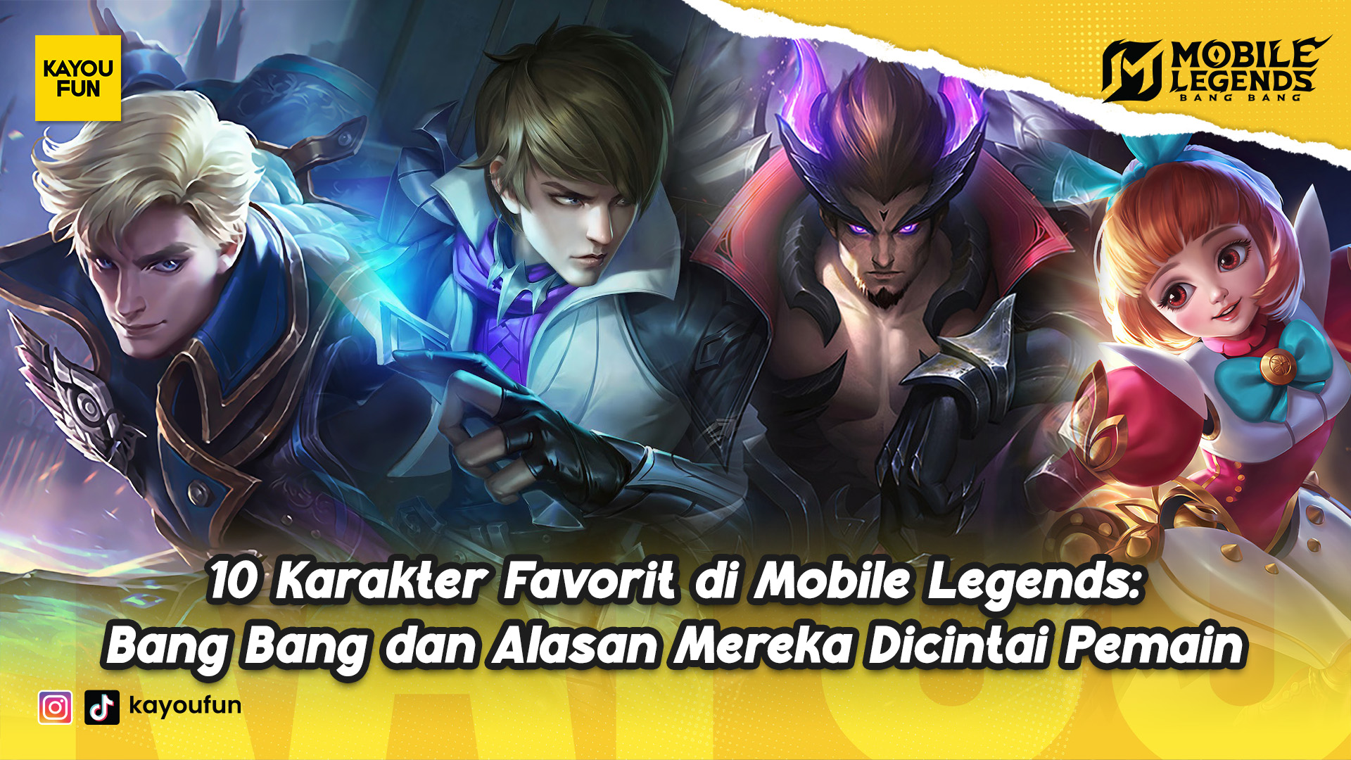 10 Karakter Favorit di Mobile Legends: Bang Bang dan Alasan Mereka Dicintai Pemain