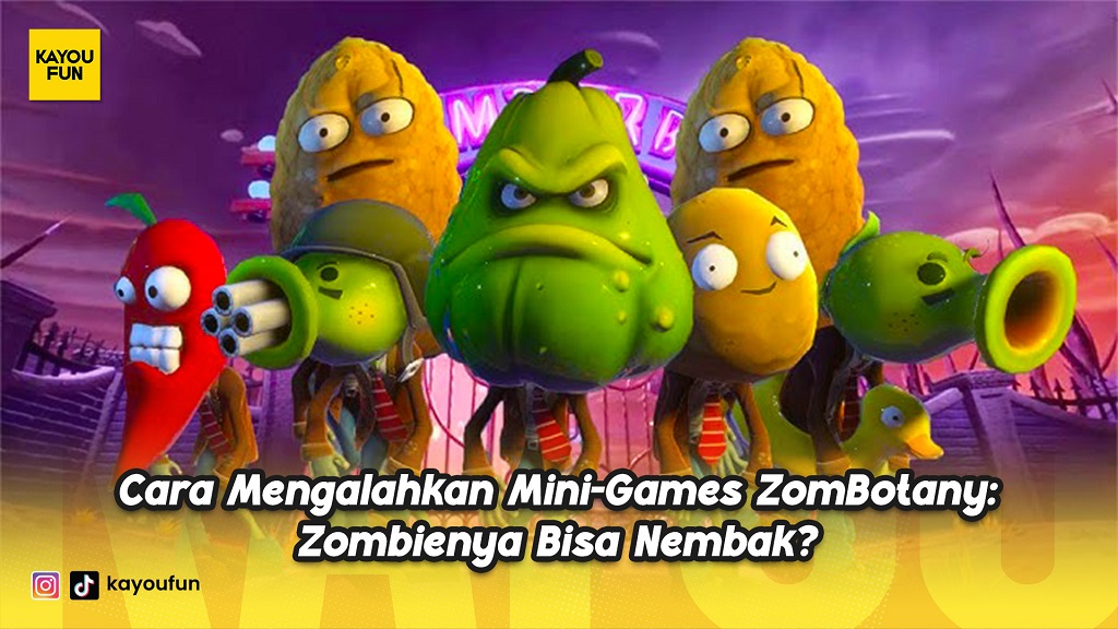 Cara Mengalahkan Mini-Games ZomBotany: Zombienya Bisa Nembak?