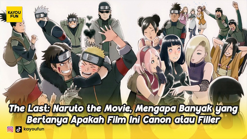 The Last: Naruto the Movie, Mengapa Banyak yang Bertanya Apakah Film Ini Canon atau Filler