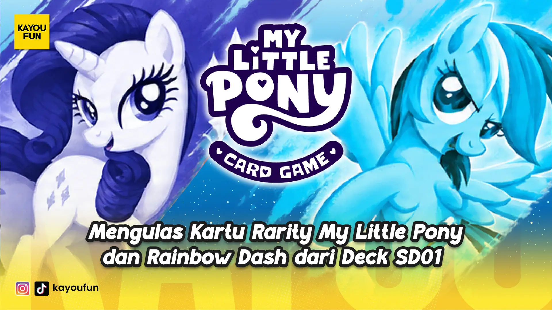 Mengulas Kartu Rarity My Little Pony dan Rainbow Dash dari Deck SD01