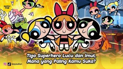Tiga Superhero Lucu dan Imut, Mana yang Paling Kamu Suka?