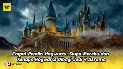 Empat Pendiri Hogwarts: Siapa Mereka dan Kenapa Hogwarts Dibagi Jadi 4 Asrama?